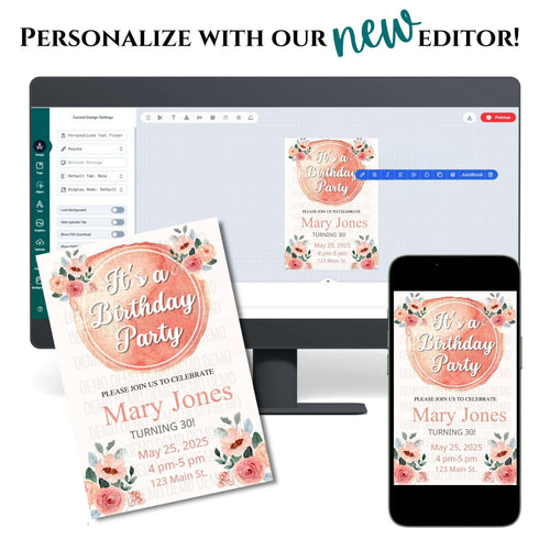 Birthday party invitation on a computer screen, phone, and paper with text 'Personalize with our new editor'.