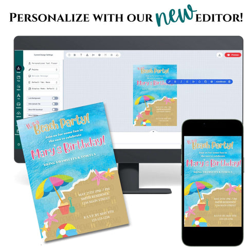 Beach party invitation design on a computer screen, phone, and paper with text 'Personalize with our new editor'.